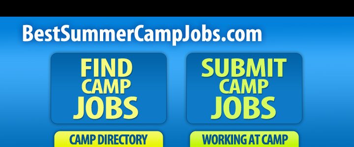 The Best  Summer Camp Jobs  | Summer 2026 Directory of  Summer Camp Jobs and Camp Counselor Jobs